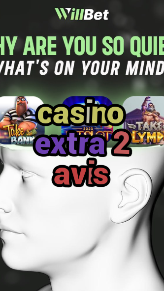 casino extra 2 avis-azartmaniacasino.igamblingorder.com