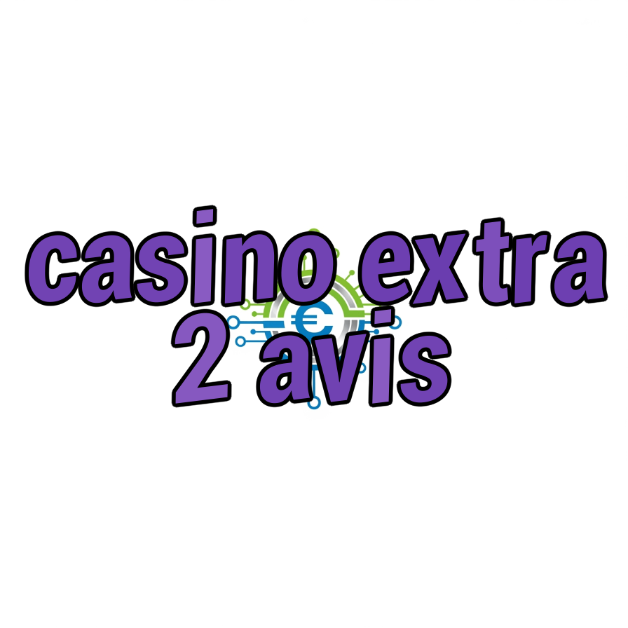 casino extra 2 avis